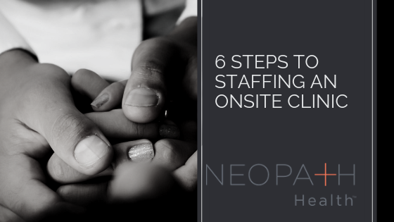 Staffing An Onsite Clinic