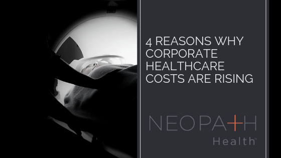 Why Corporate Healthcare Costs are Rising