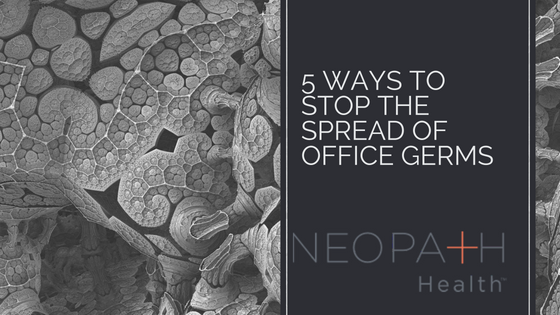 5 Ways to Stop the Spread of Office Germs