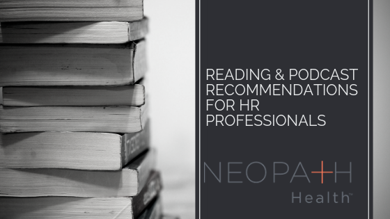 Reading & Podcast Recommendations for HR Professionals
